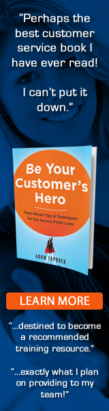 Be Your Customer's Hero: Real-World Tips & Techniques for the Service Front Lines