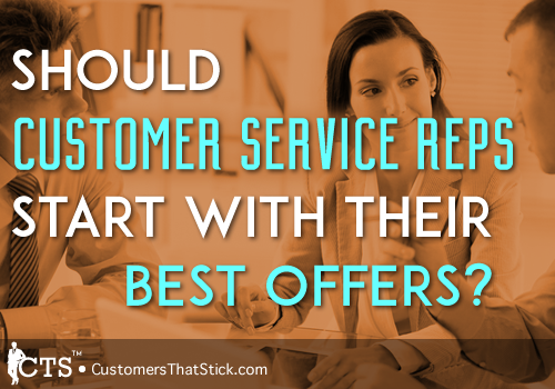 Should Customer Service Reps Start with their Best Offers? | People at table talking