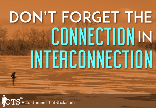 Don't Forget the Connection in Interconnection