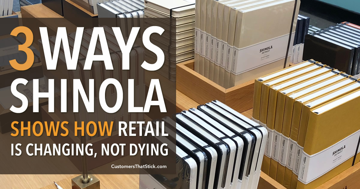 3 Ways Shinola Shows How Retail Is Changing Not Dying | Linen Journals