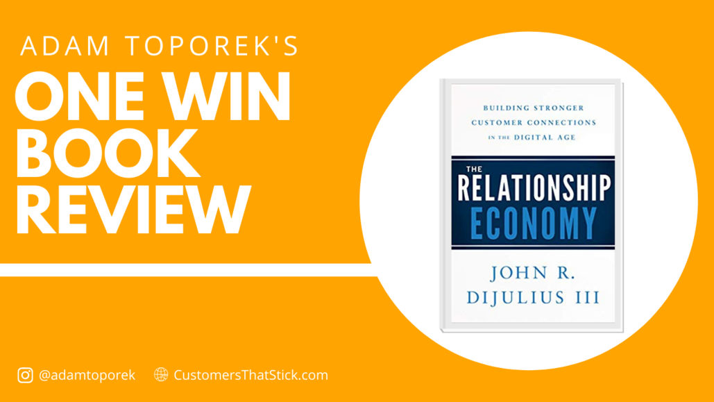 The Relationship Economy by John R. DiJulius III