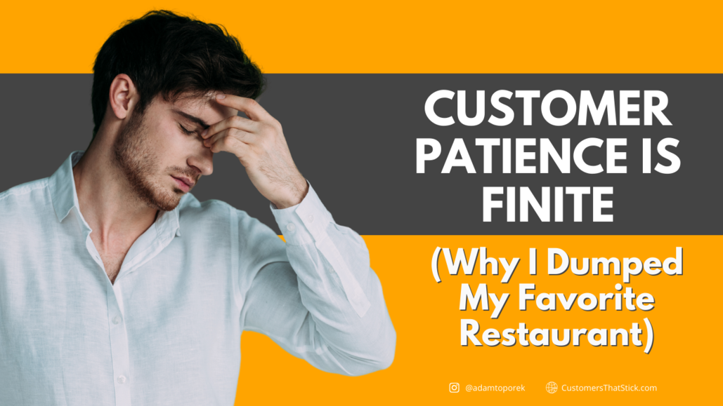 Customer Patience Is Finite (Why I dumped my favorite restaurant) | Person pinching nose
