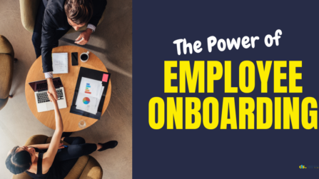 The Power of Employee Onboarding